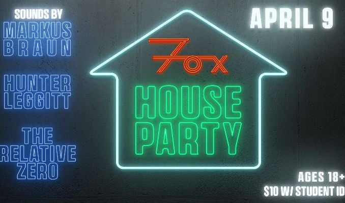 More Info for House Party feat. Hunter Leggitt, The Relative Zero, Markus Braun 