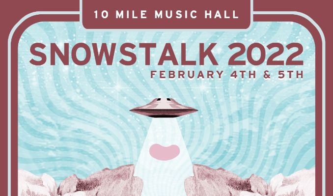 More Info for SnowStalk: A 2-Night Winter Affair