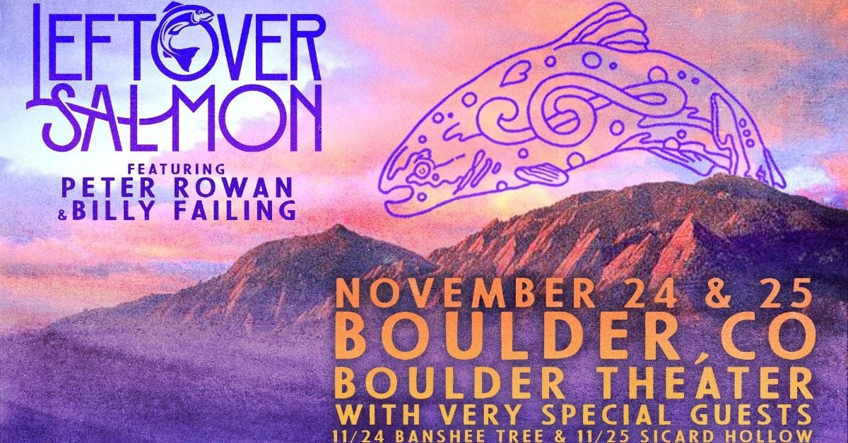 Leftover Salmon feat. Peter Rowan & Billy Failing with very special guests Sicard Hollow - Night 2