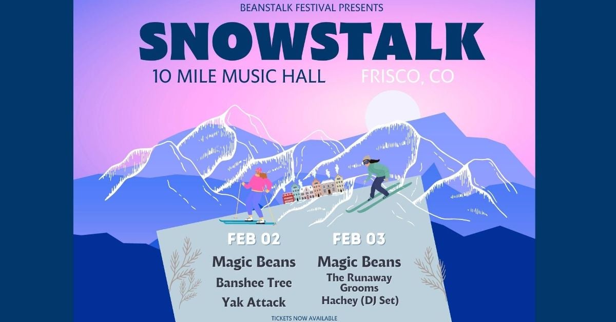 SnowStalk Night 2: Magic Beans with The Runaway Grooms, DJ Hachey