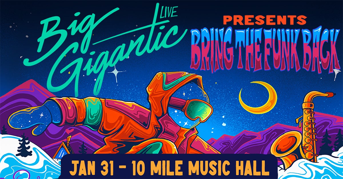 Big Gigantic