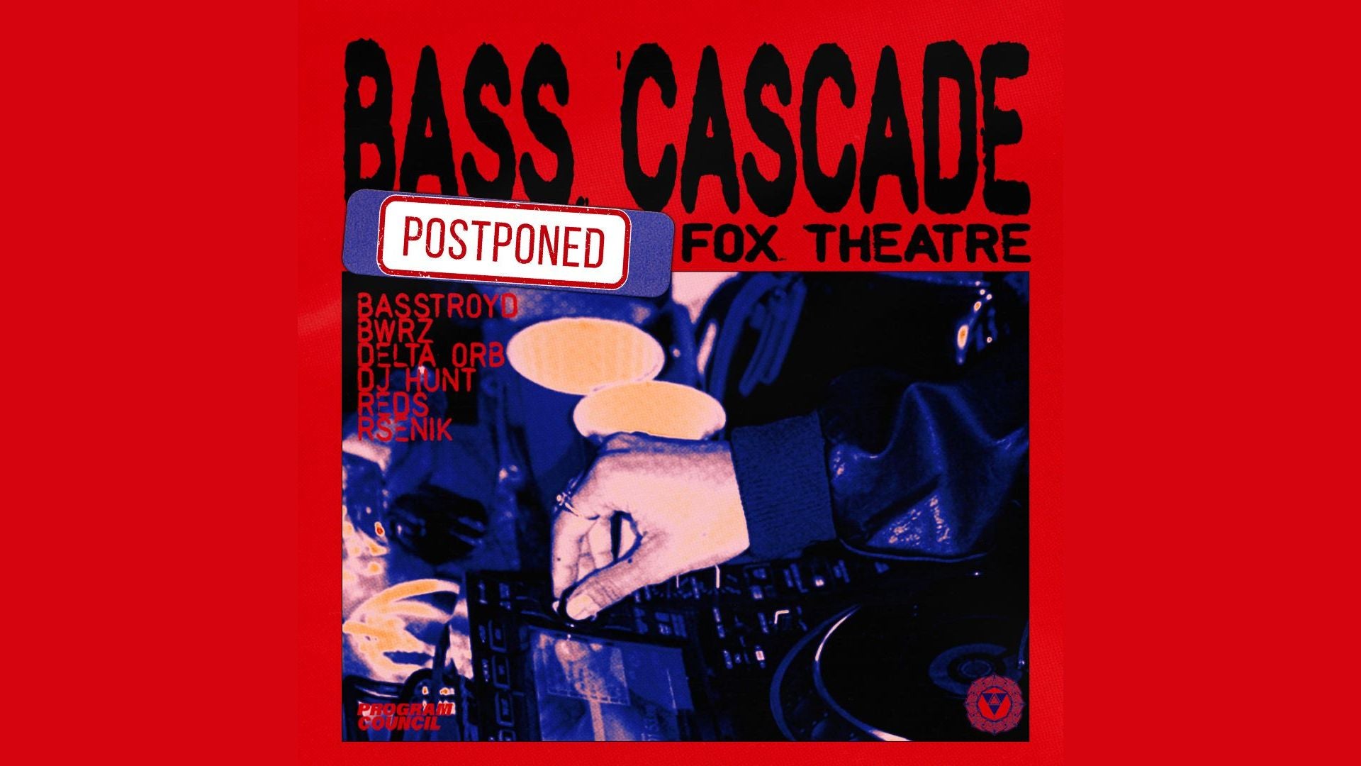 More Info for BASS CASCADE feat. BASSTROYD, BWRZ, DELTA ORB, DJ HUNT, REDS, RSENIK